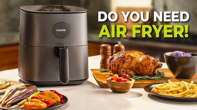 Why Do You Need an Air Fryer in 2025!
